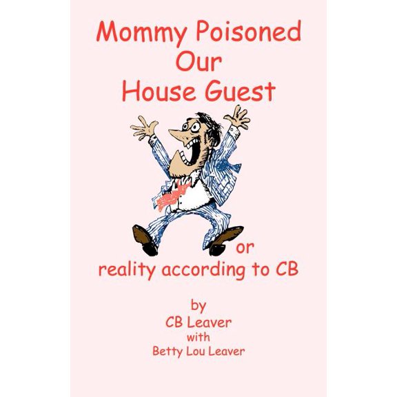 Mommy Poisoned Our House Guest (Paperback)