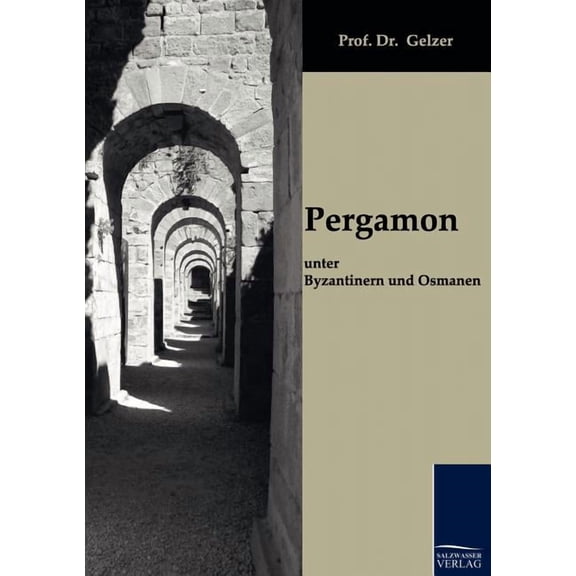 Pergamon unter Byzantinern und Osmanen