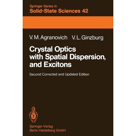 Springer Solid-State Sciences Crystal Optics with Spatial Dispersion, and Excitons, Book 42, (Paperback)