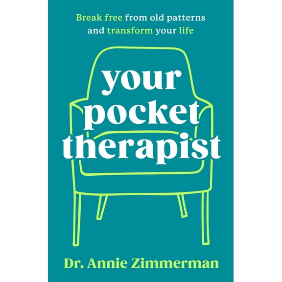 Pre-Owned Your Pocket Therapist: Break Free from Old Patterns and Transform Your Life Hardcover