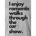 thumbnail image 2 of 9 Crowns Tees Men's "Romantic Long Walks Car Shows" T-shirt (Unisex Grey, Small), 2 of 3