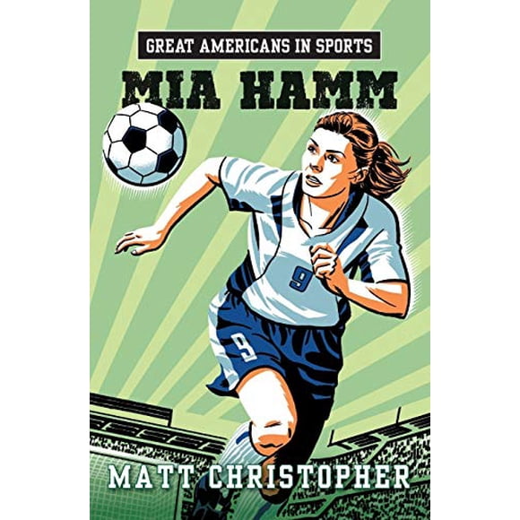 Great Americans in Sports : Mia Hamm