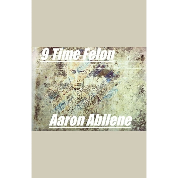 9 Time Felon, (Paperback)