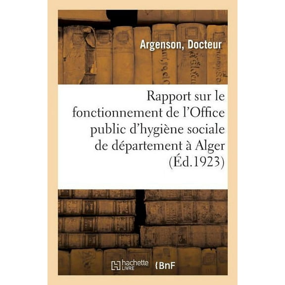 Rapport Sur Le Fonctionnement De L'office Public D'hygi Ne Sociale De D Partement Alger