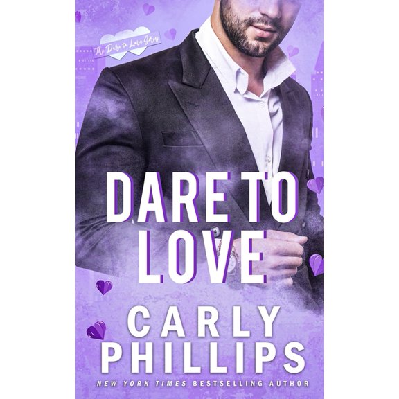Dare to Love Dare to Love, Book 1, (Paperback)