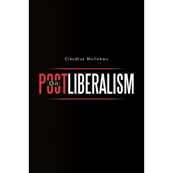 On Postliberalism (Paperback)