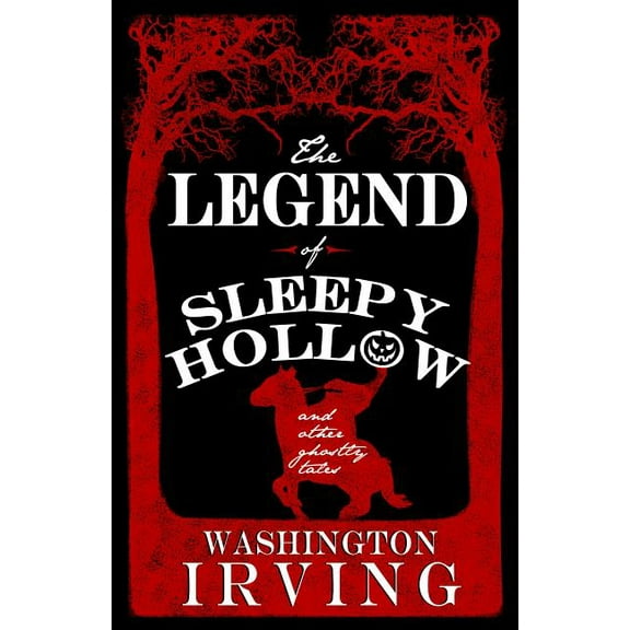 The Legend of Sleepy Hollow and Other Ghostly Tales (Paperback)