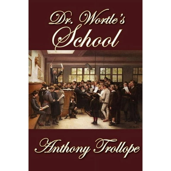 Dr. Wortle's School (Paperback)