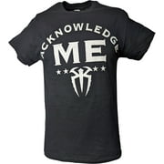 Roman Reigns Acknowledge Me Mens Black T-shirt XL