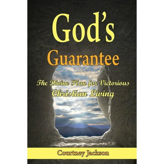 God's Guarantee: The Divine Plan for Victorious Christian Living, (Paperback)