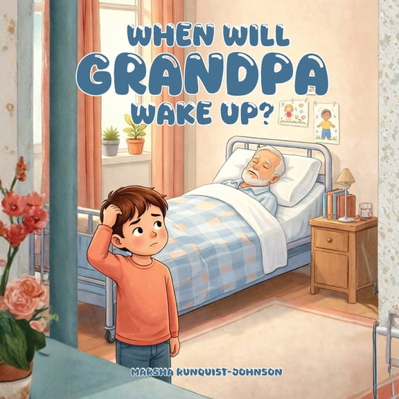 When Will Grandpa Wake Up, (Paperback)