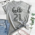 thumbnail image 2 of Hello 21 Shirt, Unisex Women's Men's Shirt, 21st Birthday Shirt, Twenty-first Birthday Shirt, B-day Shirt, Heather Gray, Small, 2 of 6