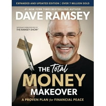 The Total Money Makeover: A Proven Plan for Financial Peace (Expurgated edition) (Hardcover)