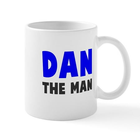 

CafePress - Dan The Man Mugs - 11 oz Ceramic Mug - Novelty Coffee Tea Cup