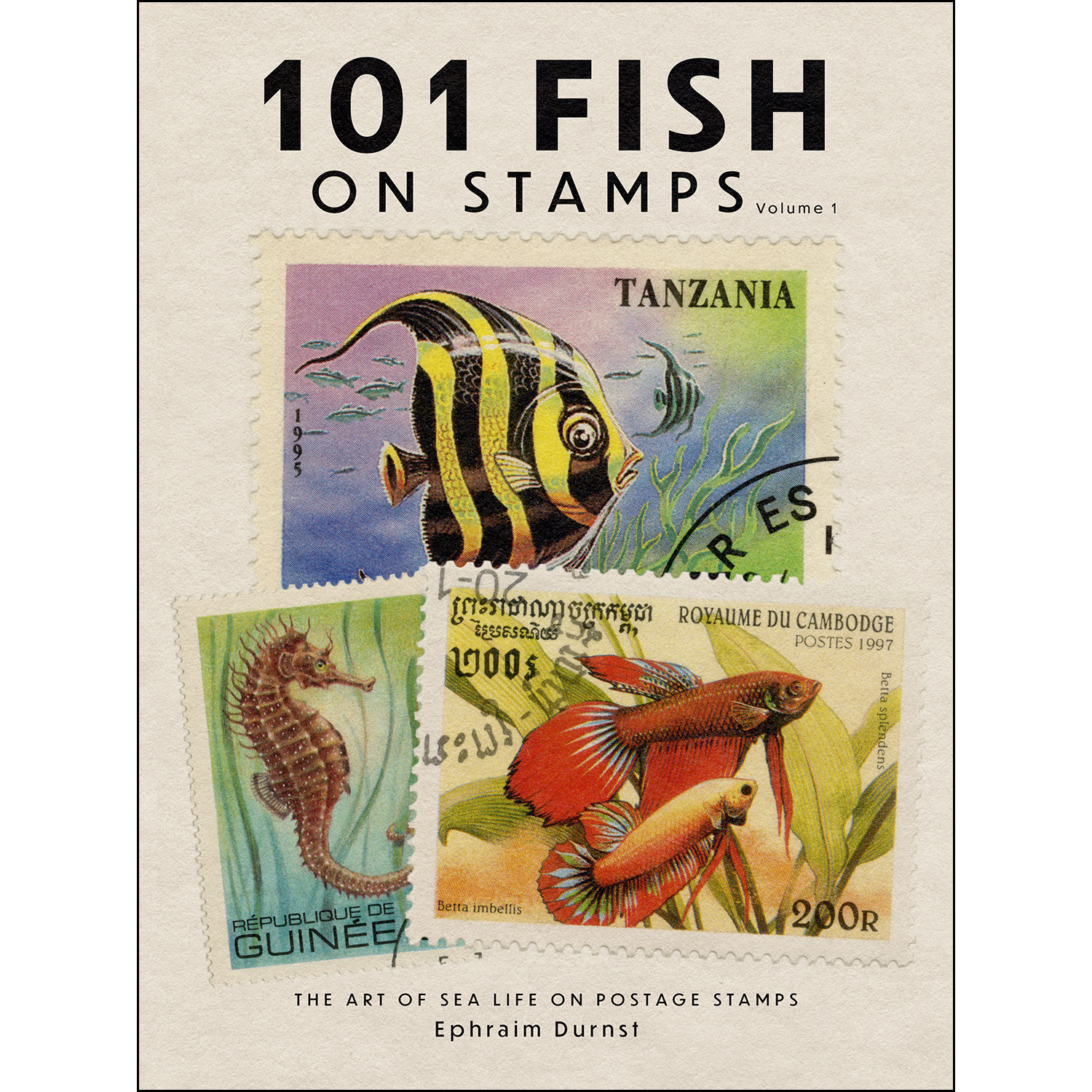 101 Fish on Stamps Volume 1 The Art of Sea Life on Postage Stamps