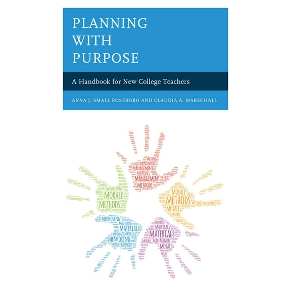 Planning with Purpose: A Handbook for New College Teachers, (Hardcover)