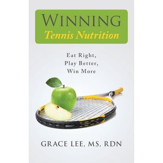 Pre-Owned Winning Tennis Nutrition (Paperback) 1491773294 9781491773291