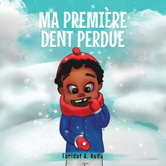 Ma Première Dent Perdue, (Paperback)