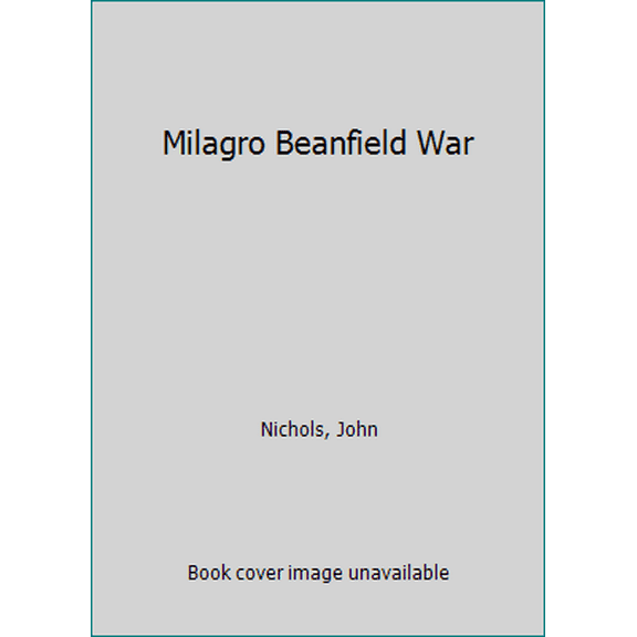 Pre-Owned Milagro Beanfield War (Unknown) 0345295331 9780345295330