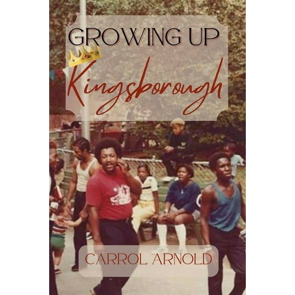 Growing Up Kingsborough, (Paperback)