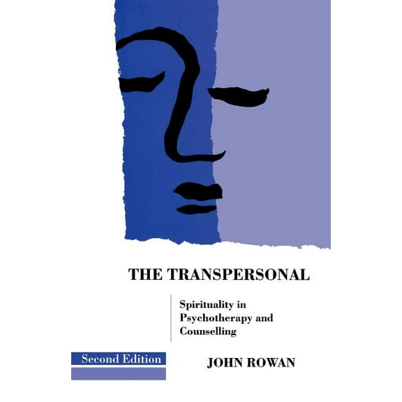 The Transpersonal: Spirituality in Psychotherapy and Counselling, (Paperback)