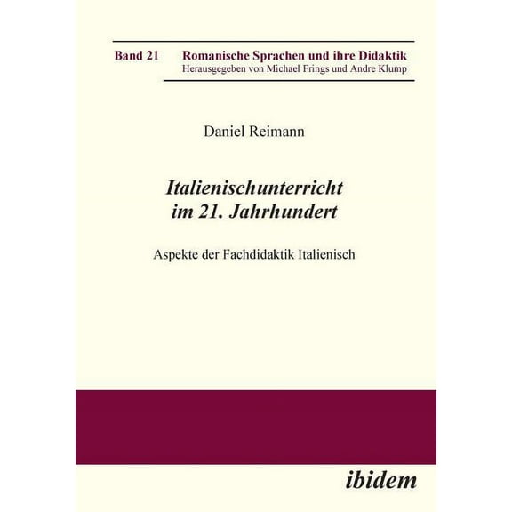 Italienischunterricht im 21. Jahrhundert. Aspekte der Fachdidaktik Italienisch (Paperback)