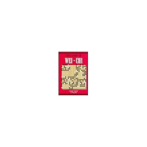 Pre-Owned The Game of Wei-Chi (Paperback) 089346922X 9780893469221