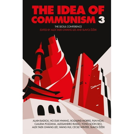 The Idea of Communism 3 : The Seoul Conference