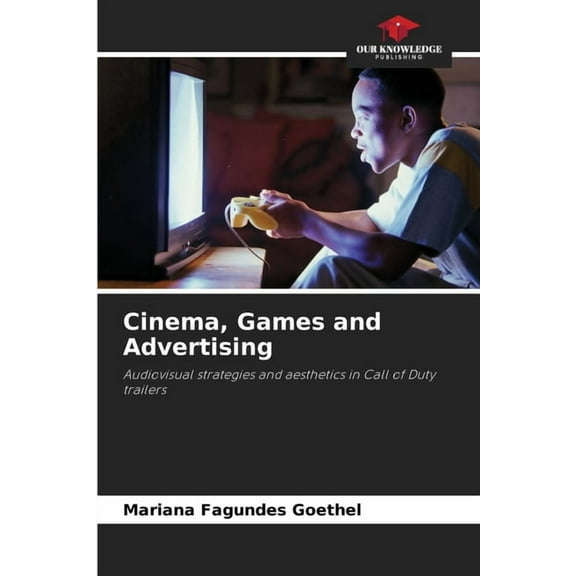 Cinema, Games and Advertising, (Paperback)