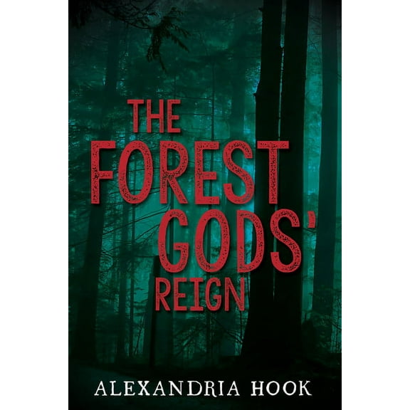 The Forest Gods' Reign, (Paperback)