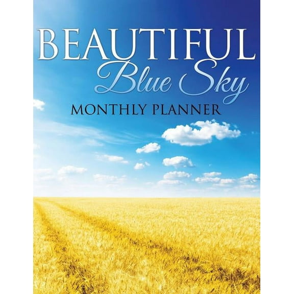 Beautiful Blue Sky Monthly Planner (Paperback)