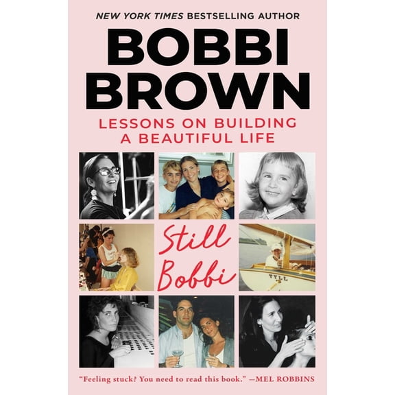 Still Bobbi: Lessons on Building a Beautiful Life, (Paperback)