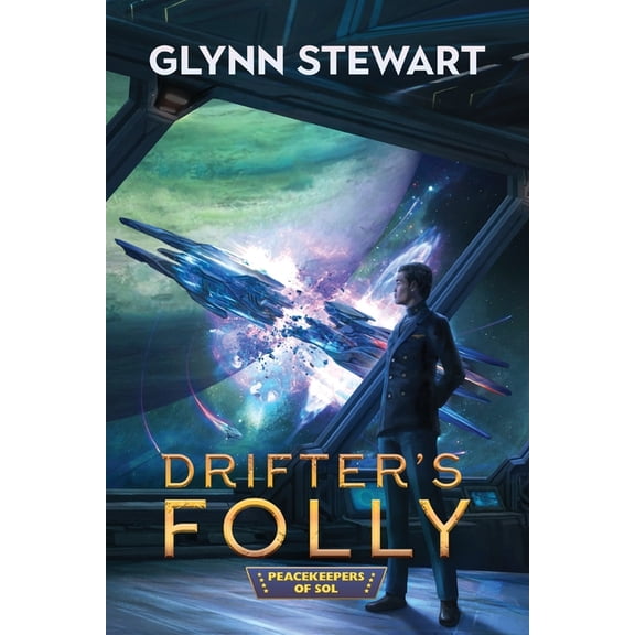 Peacekeepers of Sol Drifter's Folly, Book 4, (Paperback)