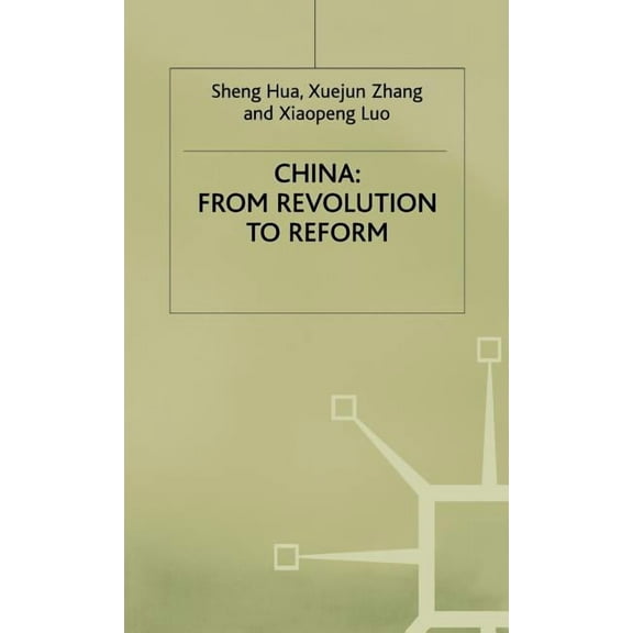Studies on the Chinese Economy China: From Revolution to Reform, (Hardcover)