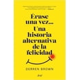 thumbnail image 1 of ERASE UNA VEZ... UNA HISTORIA ALTERNATIVA DE LA FELICIDAD ARIEL MEXICO DERREN BROWN, 1 of 2
