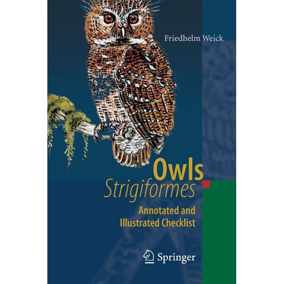 Owls (Strigiformes): Annotated and Illustrated Checklist, (Hardcover)