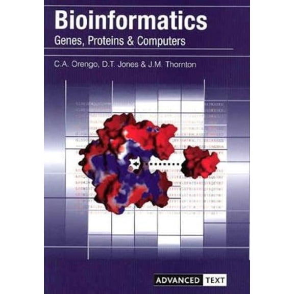 Advanced Texts Bioinformatics: Genes, Proteins and Computers, (Paperback)