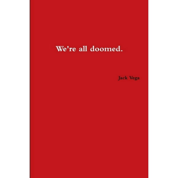 We're All Doomed, (Paperback)