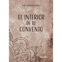 El interior de tu convento (Paperback)