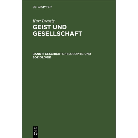 Geschichtsphilosophie Und Soziologie, (Hardcover)