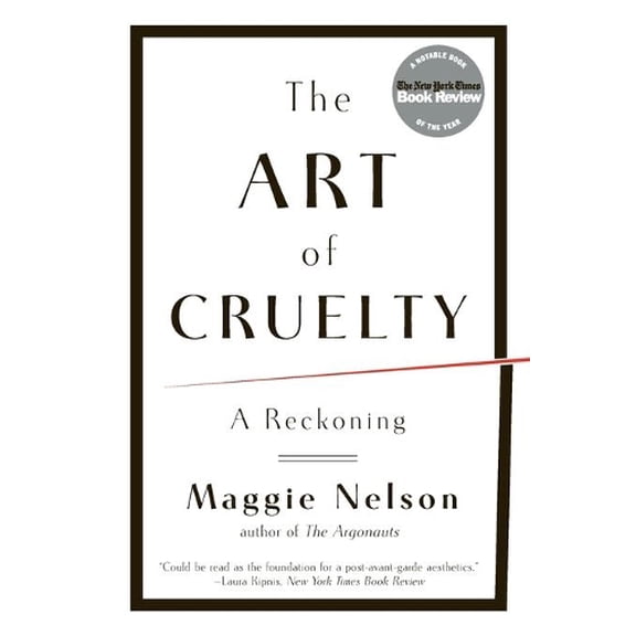 Pre-Owned The Art of Cruelty: A Reckoning Paperback