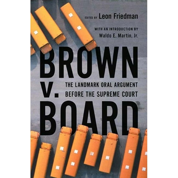 Pre-Owned Brown V. Board: The Landmark Oral Argument Before the Supreme Court (Hardcover) 1565849132 9781565849136