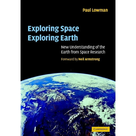 Exploring Space, Exploring Earth, (Hardcover)