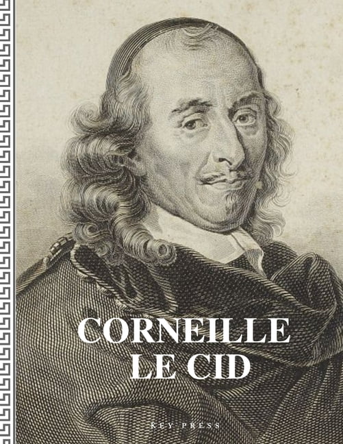 Le Cid De Corneille Collection tonnants Classiques Le Cid 