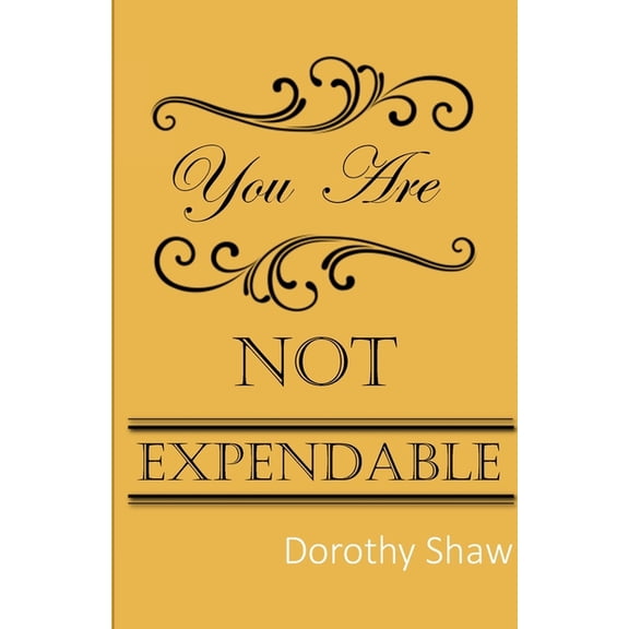 You Are Not Expendable, (Paperback)