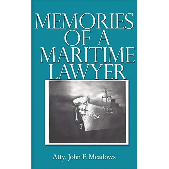 Pre-Owned Memories of a Maritime Lawyer, 9781644269206, 1644269201, Hardcover, Illustrated edition