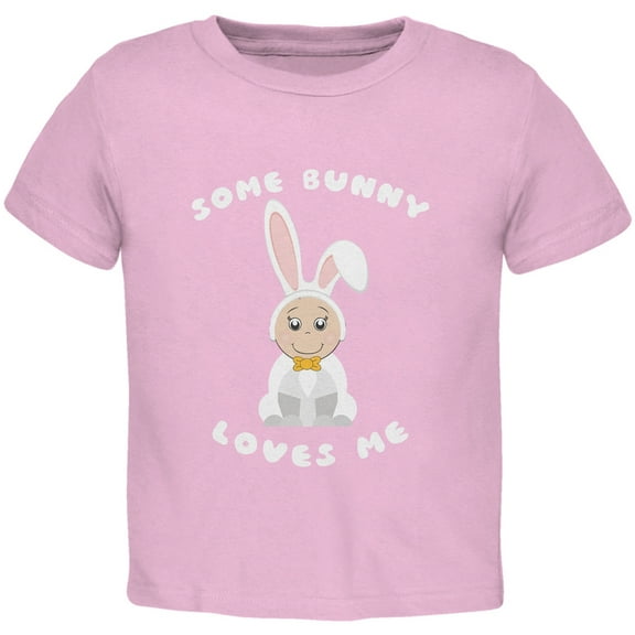 Easter - Some Bunny Loves Me Light Pink Toddler T-Shirt
