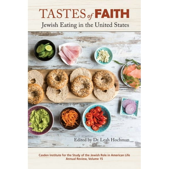 Jewish Role in American Life: An Annual  Tastes of Faith: Jewish Eating in the United States, Book 15, (Hardcover)