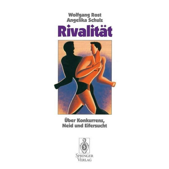 Rivalität: Ãber Konkurrenz, Neid Und Eifersucht, (Paperback)