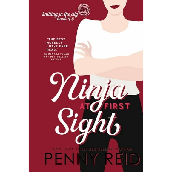 Knitting in the City Ninja At First Sight: A First Love Romance, Book 4.5, (Paperback)